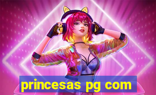 princesas pg com